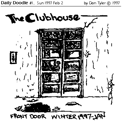 The Clubhouse Front Door, Winter 1997