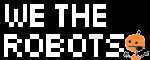 We the Robots