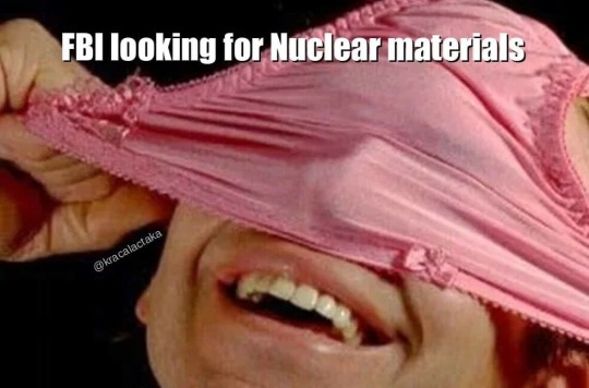 FBI looking for nuclear materials... in Melania's panties