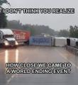 Close call - Truck crash - Mentos & Coke