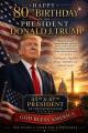 Happy 80th Birthday President Trump