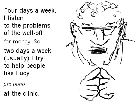 I try to help people like Lucy.