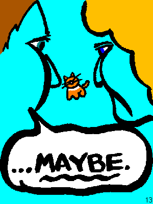 He: ...maybe!