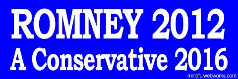 ROMNEY 2012 A conservative 2016