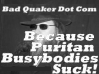 Bad Quaker