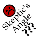 Skeptic's Angle???